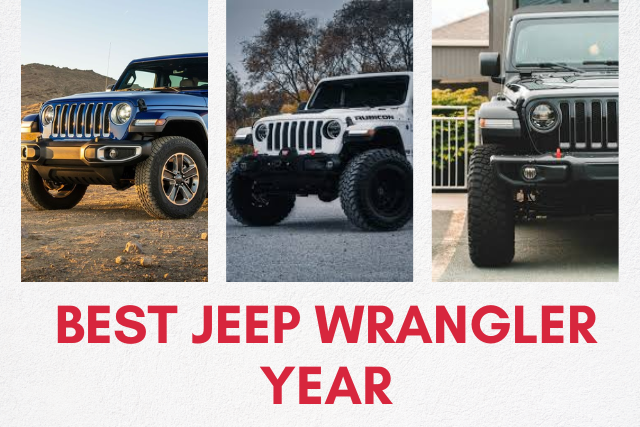 Best Jeep Wrangler Year